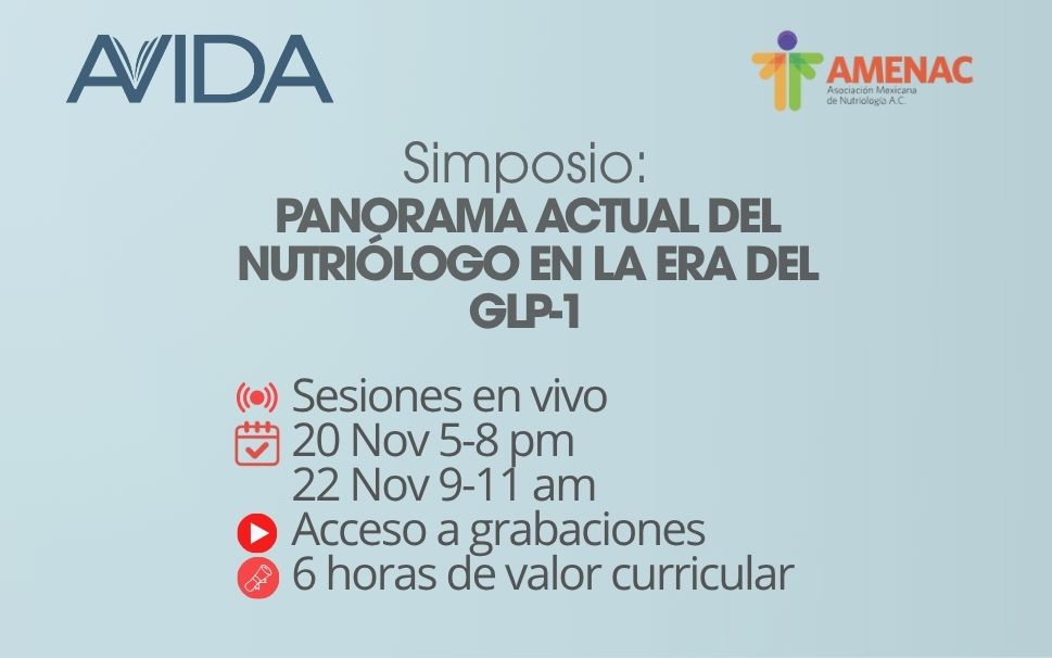 Simposio: “Panorama actual del Nutriólogo en la era del GLP-1”